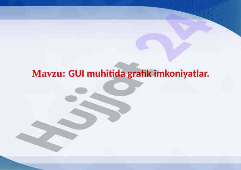 Gui muhiti grafik imkoniyatlar