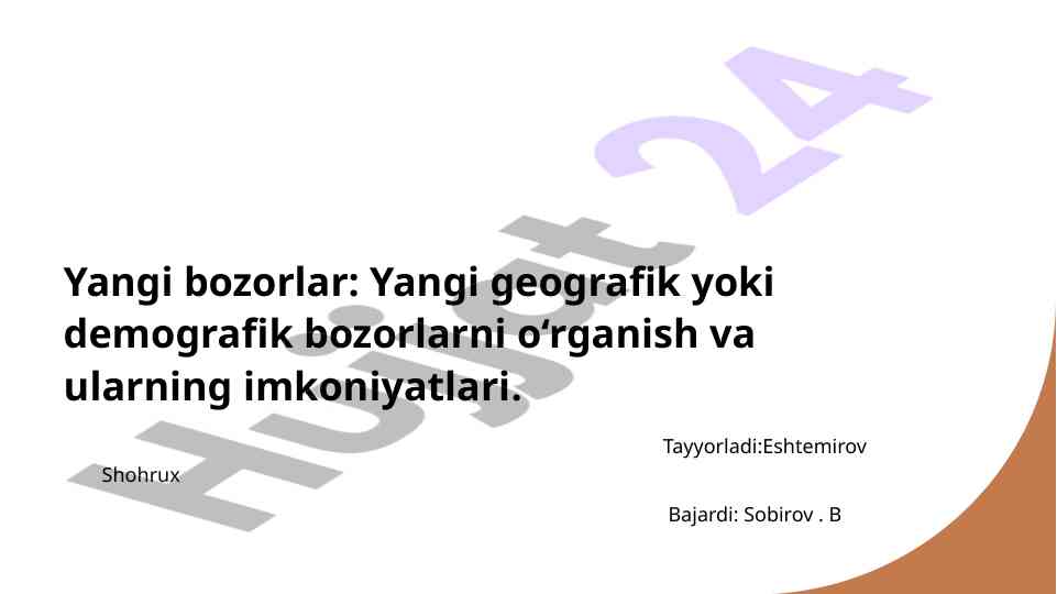 Yangi bozorlarni o‘rganish usullari