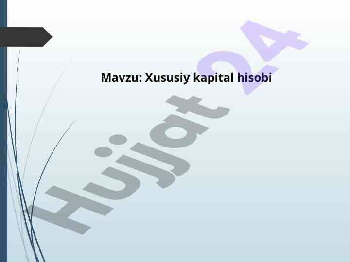 Xususiy kapital hisobi tahlili