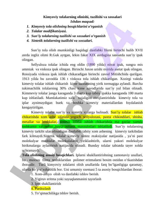 Kimyoviy tolalarning olinishi va xossalari