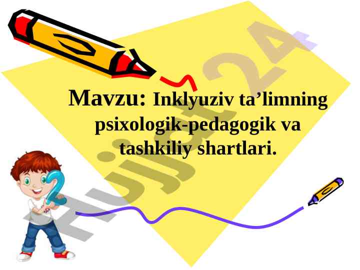 Inklyuziv ta'limning psixologik-pedagogik asoslari