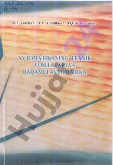 Avtomatikaning texnik vositalari va raqamli avtomatika