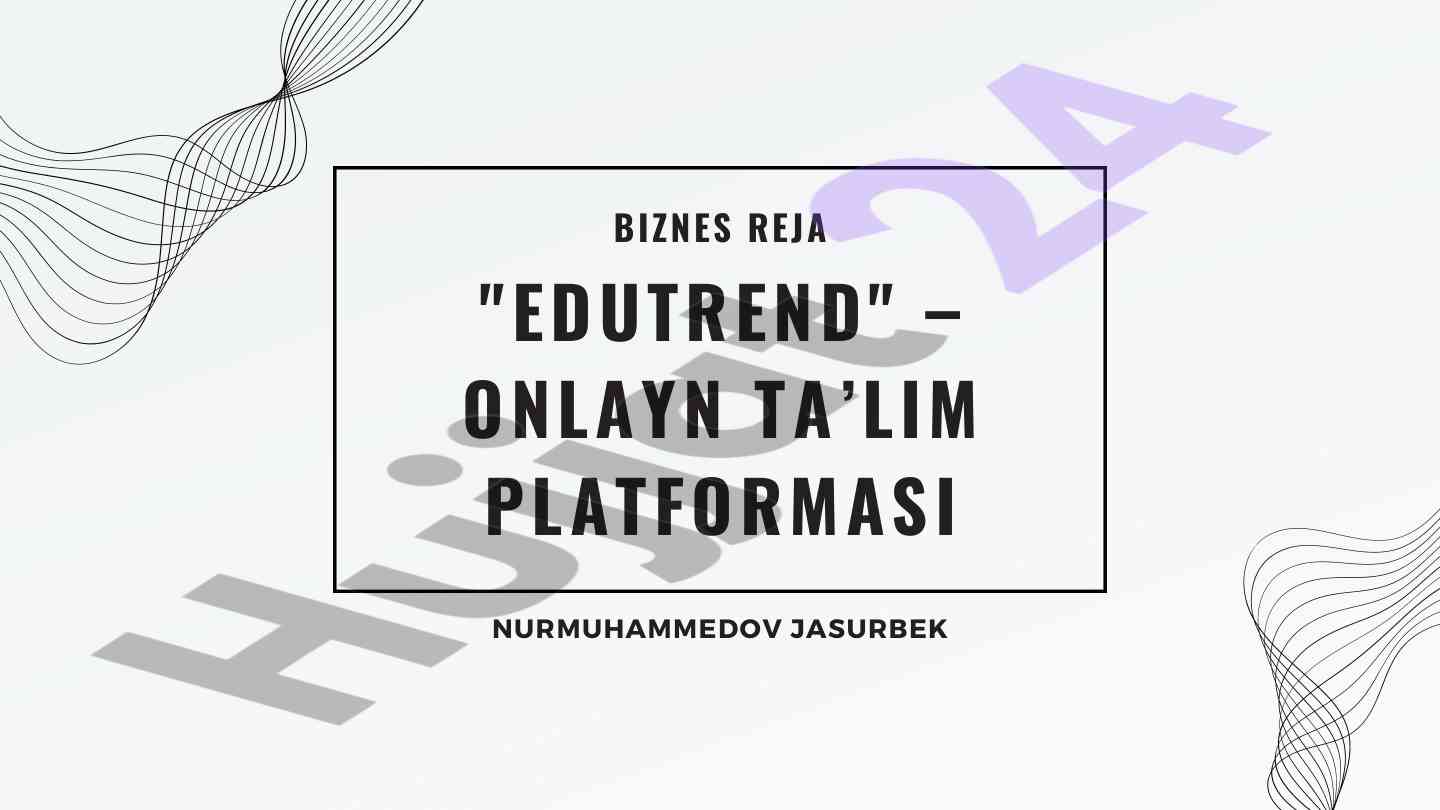 Onlayn ta'lim platformasi edutrend tahlili