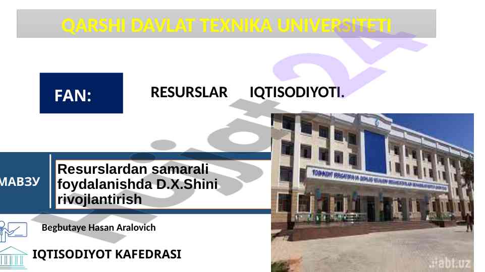 Resurslardan samarali foydalanish va d.x.sh rivojlantirish
