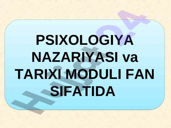 Psixologiya nazariyasi va tarixi modulining ahmiyati