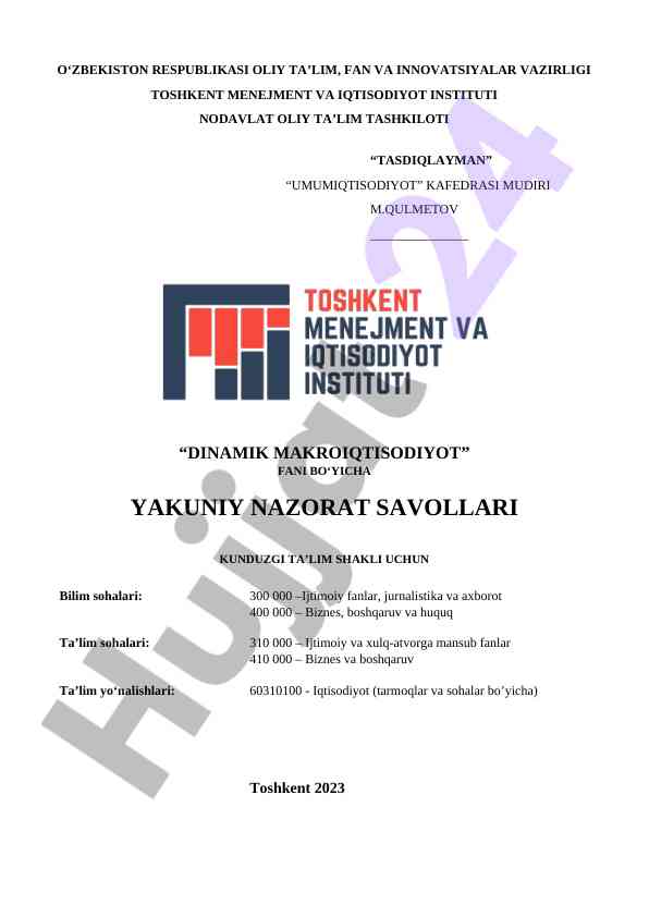 Dinamik makroiqtisodiyot fani bo‘yicha yakuniy nazorat savollari