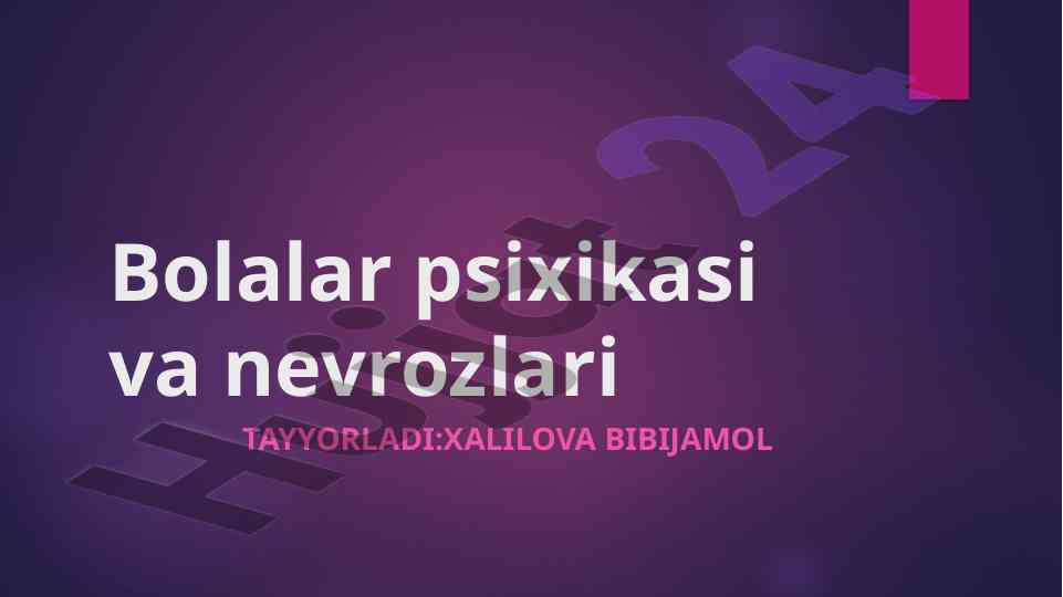 Bolalar psixikasi va nevrozlarining tahlili