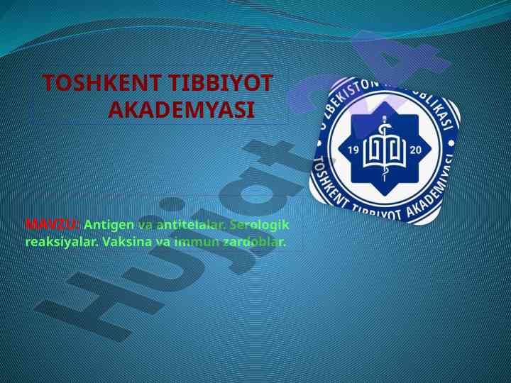 Antigen va antitelalar: serologik reaksiyalar tahlili