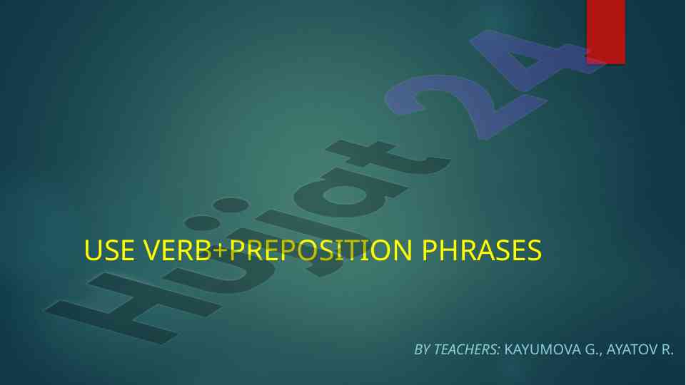 Use verb+preposition phrases in english