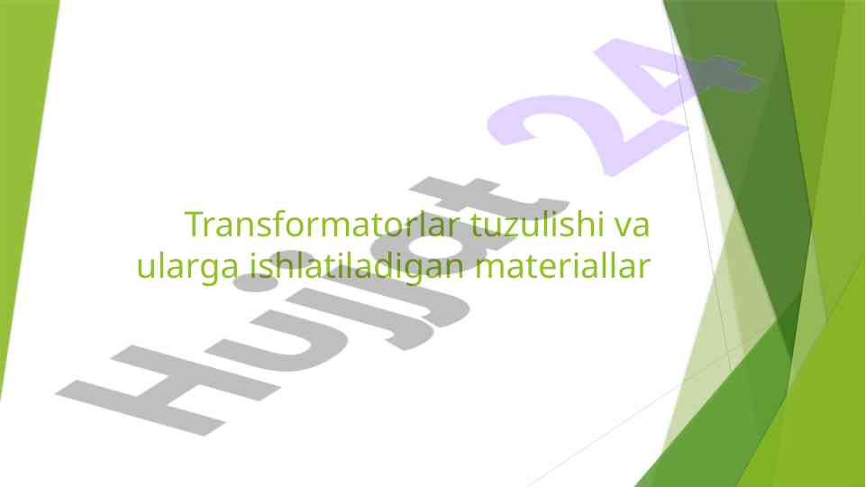 Transformatorlar tizimi va materiallar tahlili