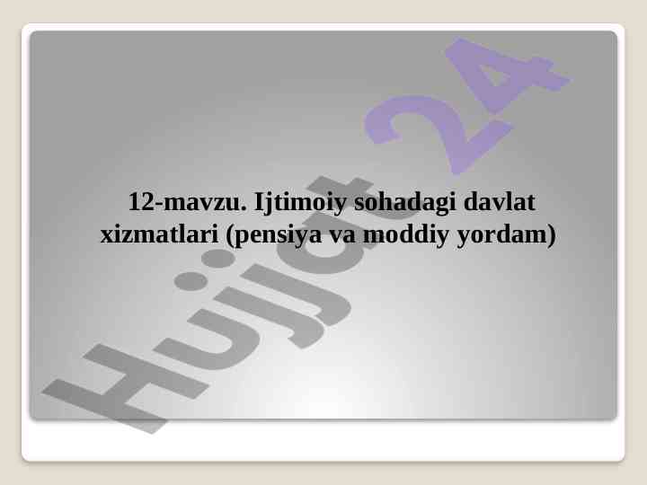 Ijtimoiy sohada davlat xizmatlari haqida ma'lumot