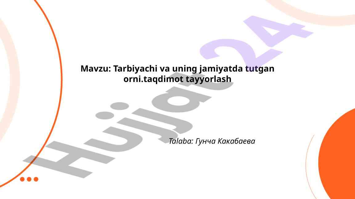 Tarbiyachi Va Uning Jamiyatdagi Orni