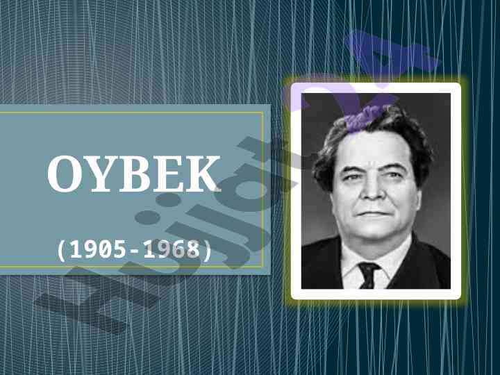 Oybekning ijodi va hayoti: adabiynoma asoslari