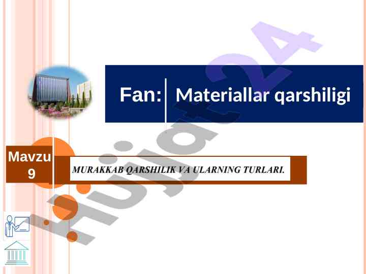 Materiallar qarshiligi va egilish turlari