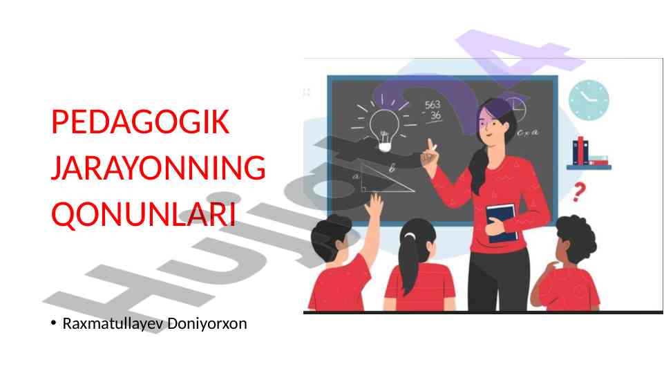 Pedagogik jarayonning qonunlari tahlili