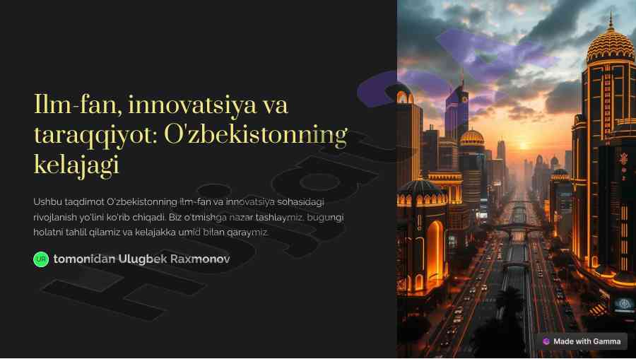 Ilm-fan, innovatsiya va taraqqiyot: o'zbekistonning kelajagi