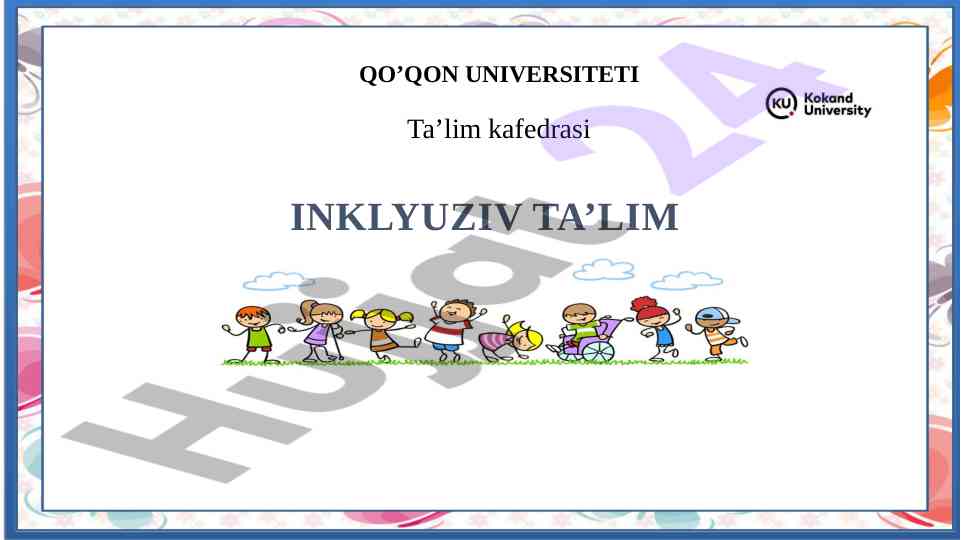 Inklyuziv ta'limning mazmuni va mohiyati