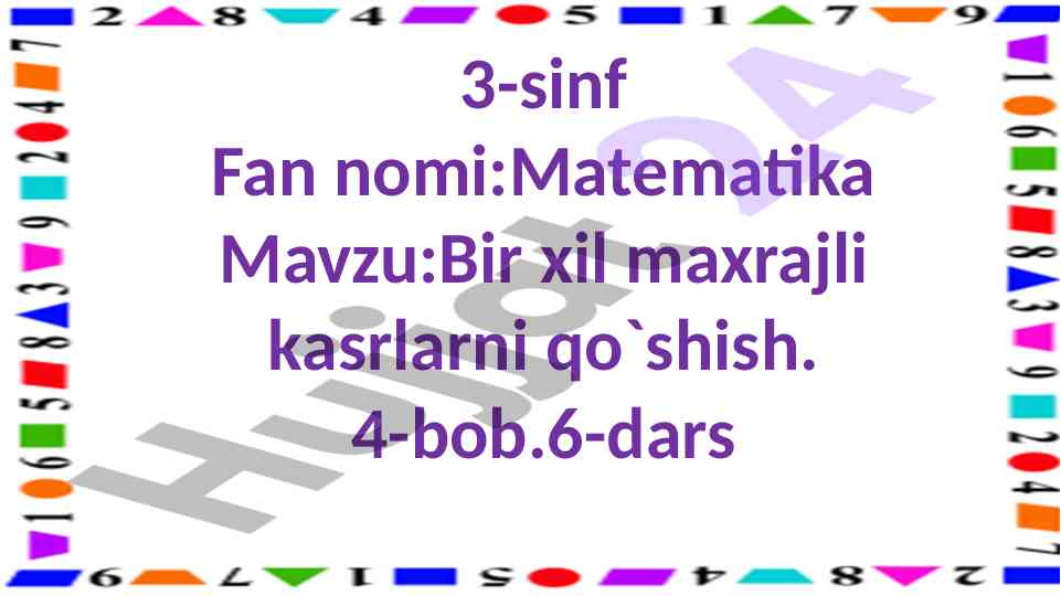 Bir xil maxrajli kasrlarni qo`shish