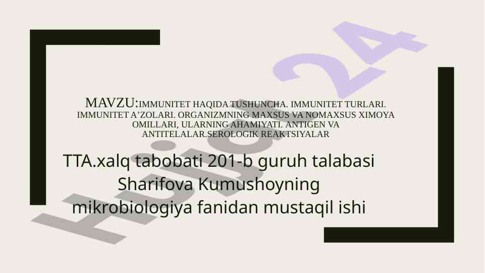 Immunitet haqida tushuncha va turlari