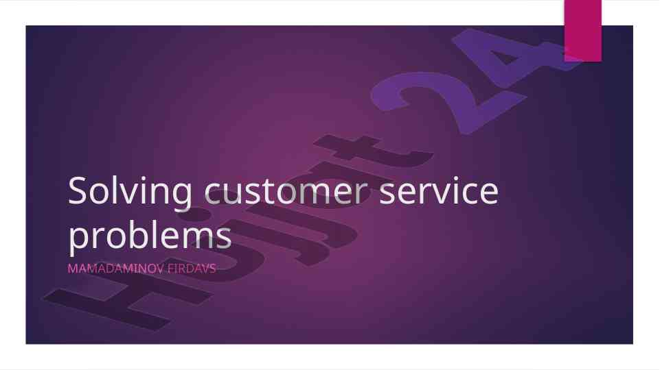 Solving customer service problems effectively