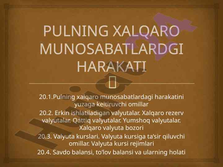 Pulning xalqaro munosabatlardagi harakati va ommalashuvi