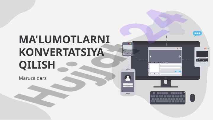 Ma'lumotlarni Konvertatsiya Qilish Jarayonlari