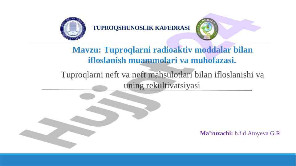Tuproqlarni radioaktiv moddalar bilan ifloslanish muammolari
