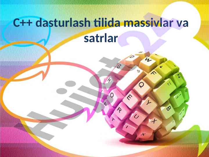 C++ dasturlashda massivlar va satrlar bilan ishlash
