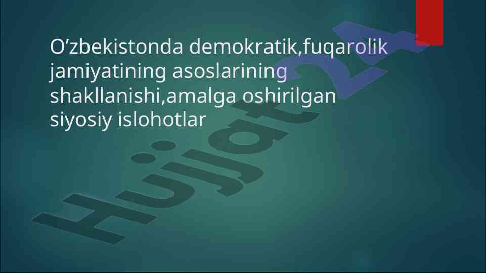 O'zbekistonda demokratik fuqarolik jamiyatining asoslari