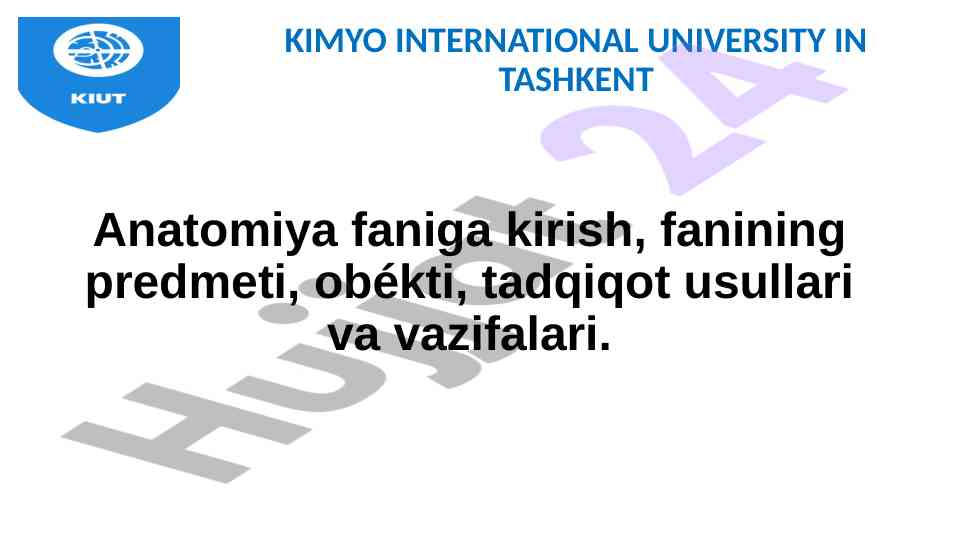 Anatomiya faniga kirish: asosiy bilimlar va usullar