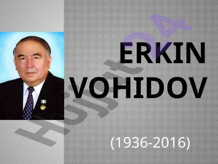 O‘zbekiston xalq shoiri erkin vohidov haqida