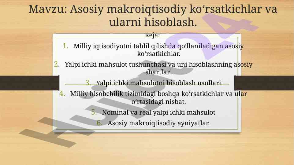 Asosiy makroiqtisodiy ko‘rsatkichlar va ularni hisoblash