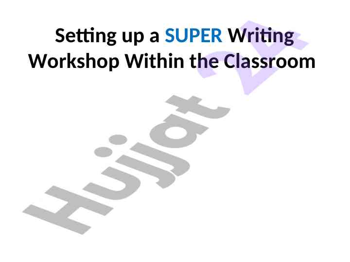 Enhancing writing skills through effective workshops