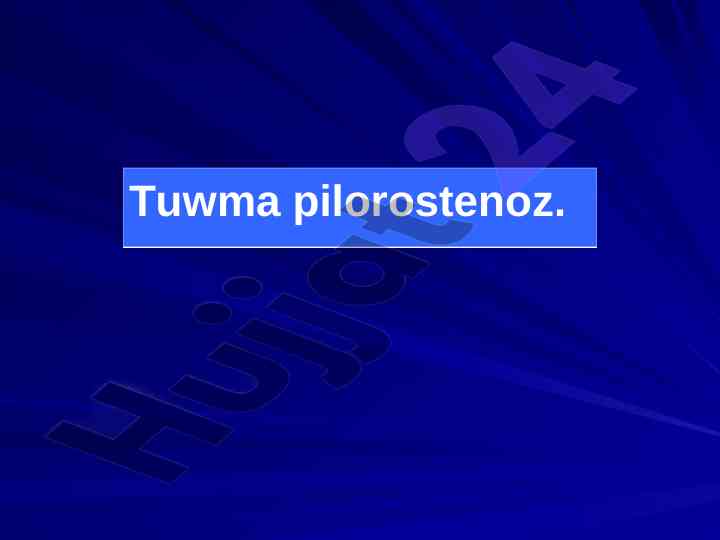 Tuwma pilorostenoz haqında ilmiy maqola