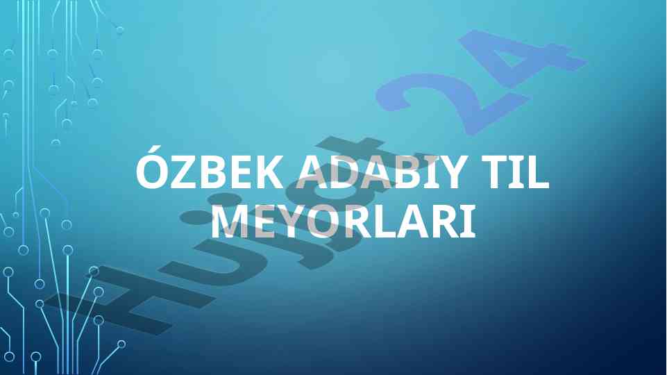 Ózbek adabiy til meyorlarini tahlil qilish