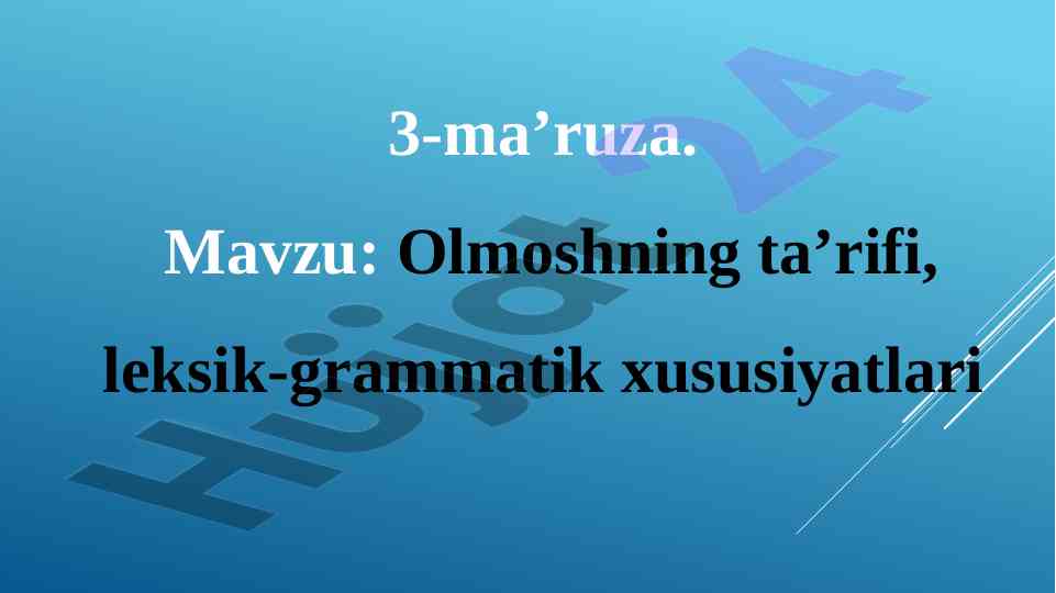Olmoshning ta'rifi va leksik-grammatik xususiyatlari