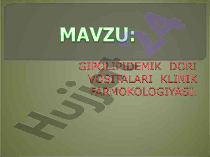 Gipolipidimik moddalar va ularning ta’sir mekanizmi