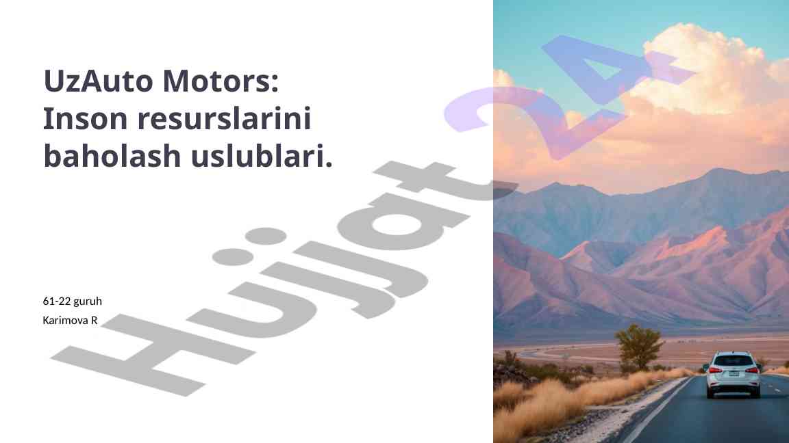 Inson resurslarini baholash uslublari uzauto motorsda
