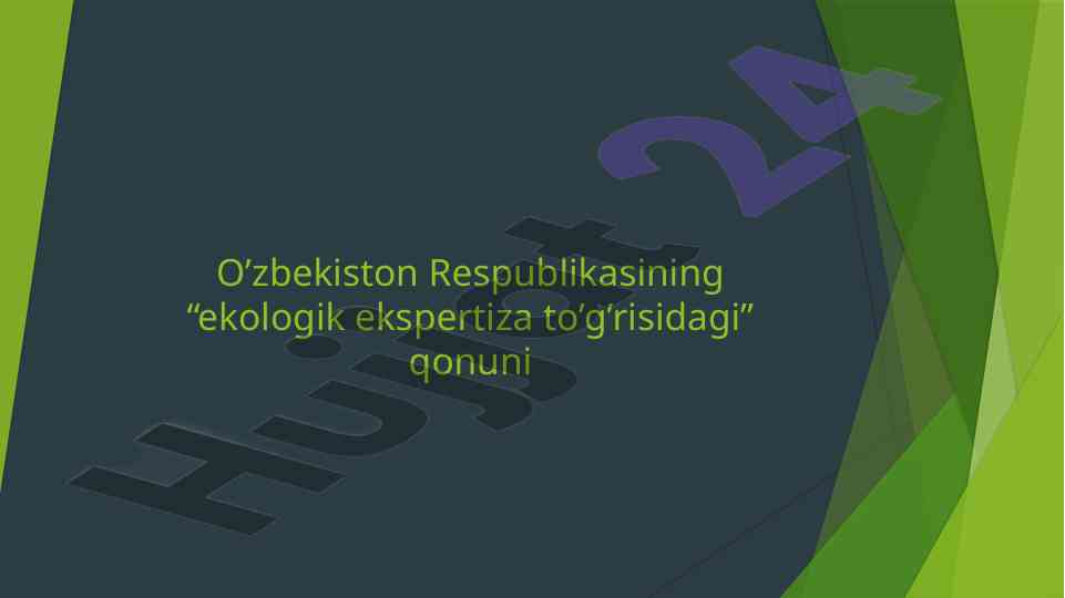 Ekologik ekspertiza tushunchasi va maqsadlari