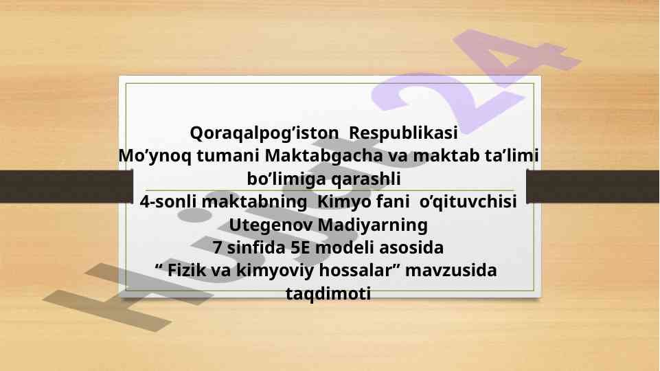 Fizik va kimyoviy hossalar mavzusida taqdimot