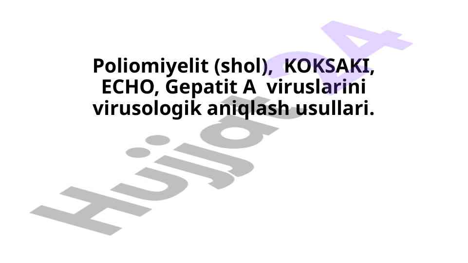 Poliomiyelit viruslarini aniqlash usullari