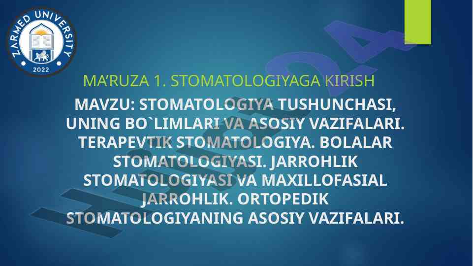 Stomatologiya tushunchasi va asosiy vazifalari