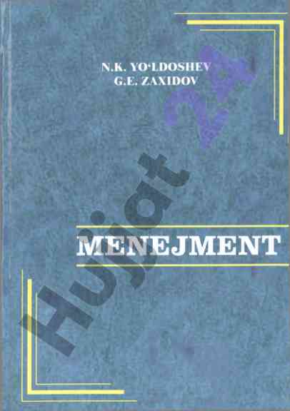 Menejment darslik: nazariy va amaliy asoslari