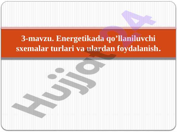 Energetikada sxemalar turlari va foydalanish