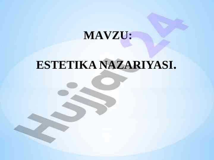 Estetika nazariyasi va uning asosiy kategoriyalari