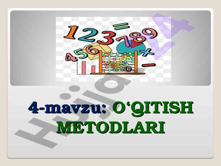 O‘qitish metodlari va ularning turlari