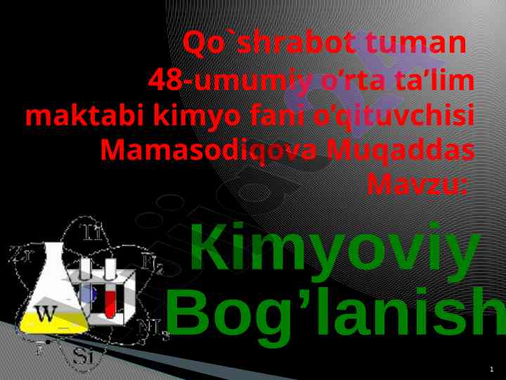 Kimyoviy bog’lanish turlari va tavsiflari