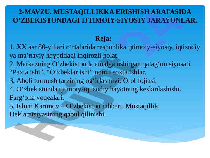 Mustaqillikka erishish arafasida o‘zbekistondagi jarayonlar