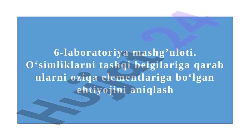 O‘simliklarda oziqa elementlari ehtiyoji tahlili