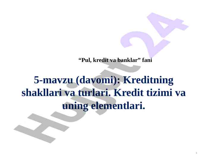 Kreditning shakllari va turlari